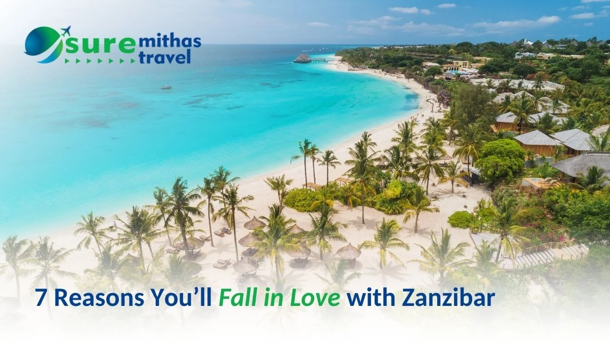 7 Reasons You’ll Fall in Love with Zanzibar
